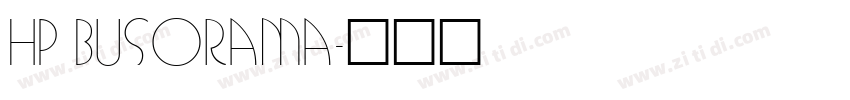 HP Busorama字体转换